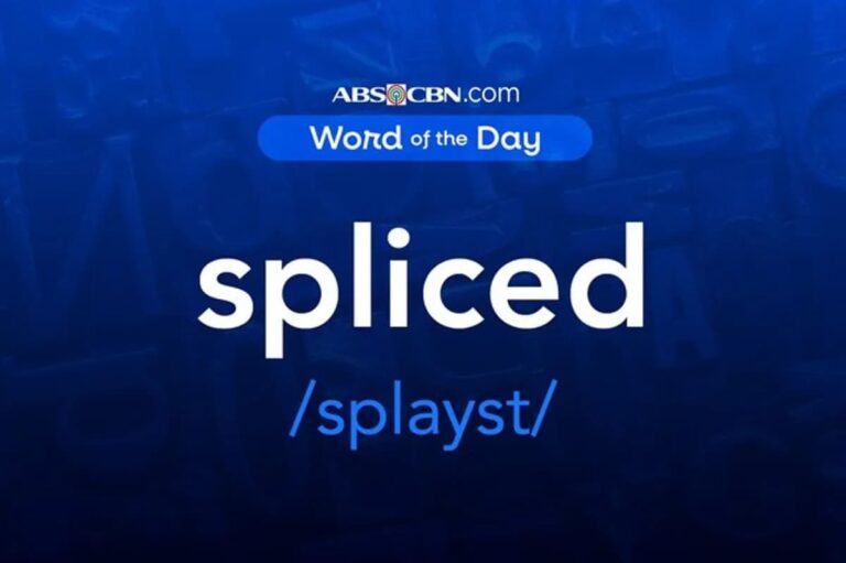 Word of the Day for July 31, 2026: spliced | ABS
