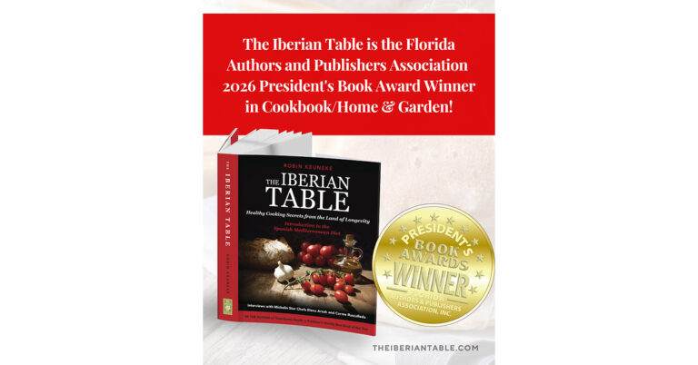 Award-Winning The Iberian Table Celebrates the Spanish Mediterranean Diet as Americans Search for the Secrets to Living Longer
