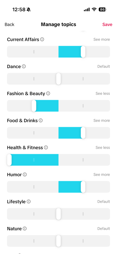 The "manage topics" menu in TikTok account settings. It features a list of topics each with a sliding tool. The sliders for each topic are set to various levels, with "Health & Fitness" set all the way to "see less."