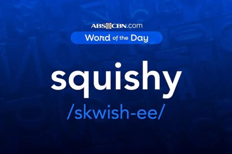 Word of the Day for August 16, 2026: squishy | ABS Word of the Day for August 16, 2026: squishy | ABS