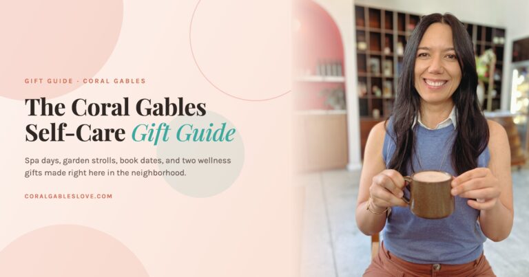 Self-Care Gifts in Coral Gables: A Local's Wish List