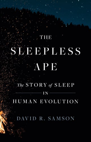 The cover of The Sleepless Ape: The Story of Sleep in Human Evolution by David R Samson.