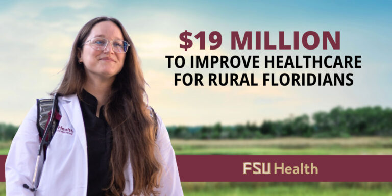 FSU College of Medicine awarded $19 million in federal grants to strengthen healthcare in rural Florida FSU College of Medicine awarded $19 million in federal grants to strengthen healthcare in rural Florida