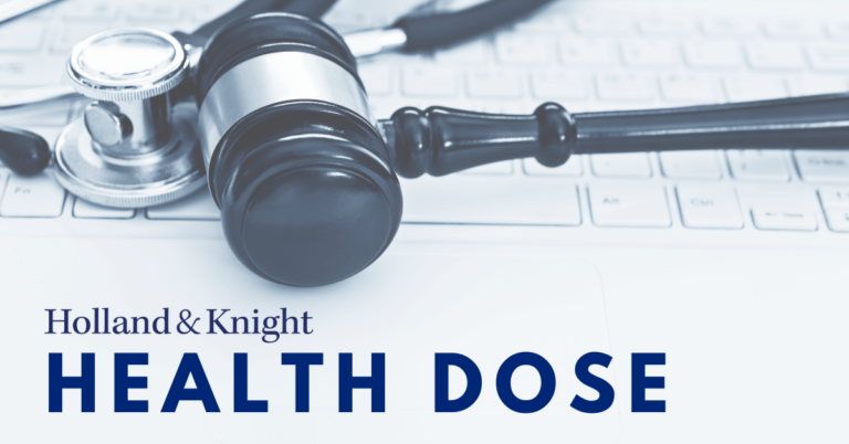 Holland & Knight Health Dose: September 1, 2026 | Insights